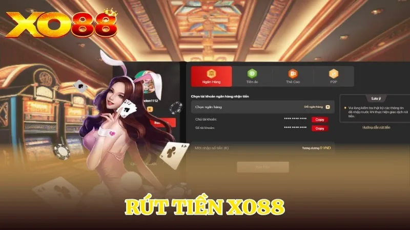 Làm đúng hướng dẫn rút tiền Xo88 để thành công giao dịch.