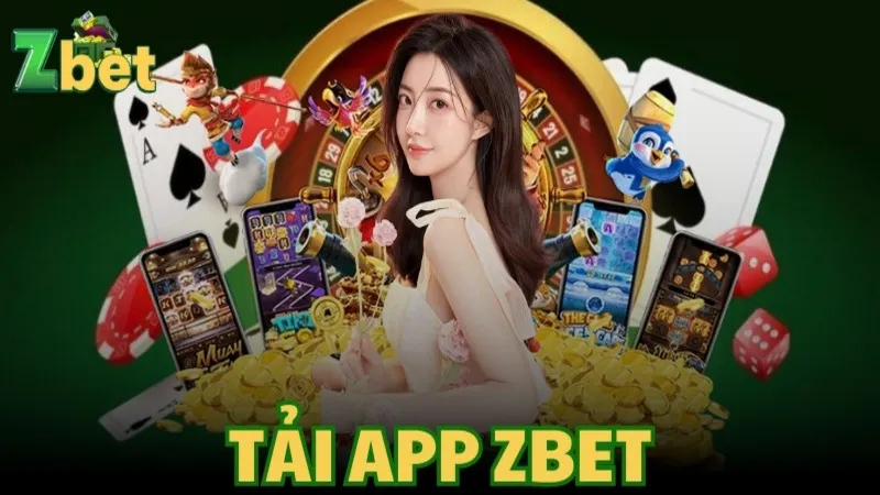 Hướng dẫn tải app Zbet: Cá cược tiện lợi mọi lúc mọi nơi