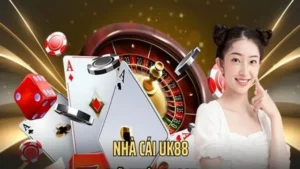 Review nhà cái UK88 – Điểm đến đáng tin cậy số 1 hiện nay